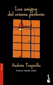 Nadal 2003: Andrés Trapiello «Los amigos del crimen perfecto»