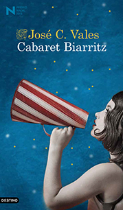 Nadal 2015: José C. Vales «Cabaret Biarritz»